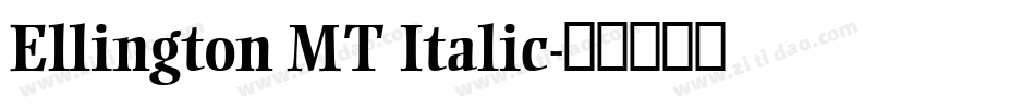 Ellington MT Italic字体转换